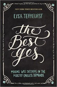 The Best Yes Lysa TerKeurst