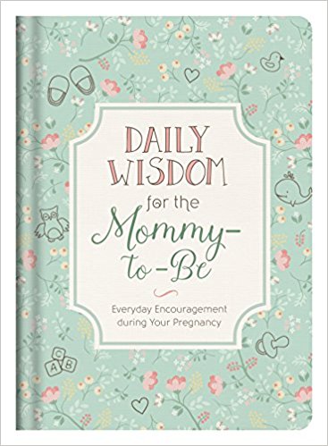 Daily Wisdom for te Mommy-to-Be